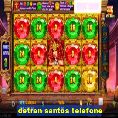 detran santos telefone